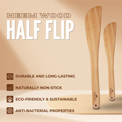 Wooden Half Flip | Made with Neem wood | Compact | Non stick